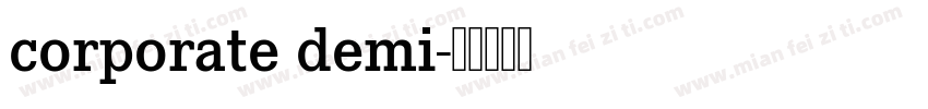 corporate demi字体转换